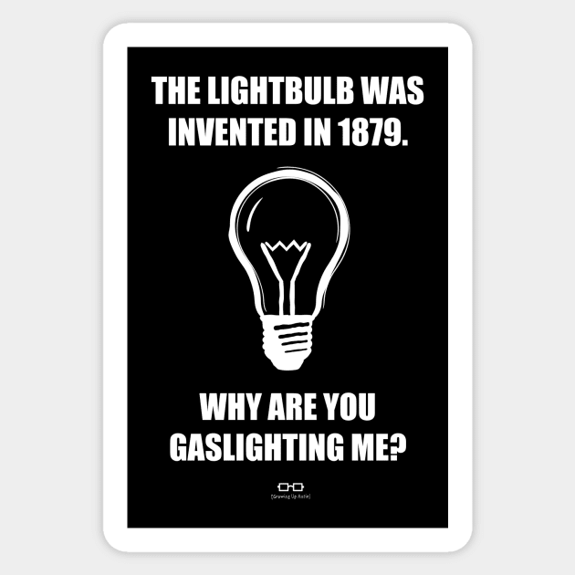 Gaslighting Sticker by growingupautie